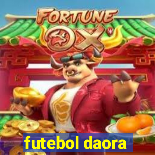 futebol daora